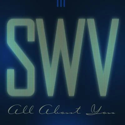 All About You 專輯 SWV