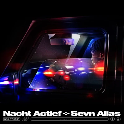 Nacht Actief 專輯 Sevn Alias