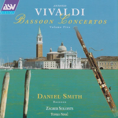 Antonio Vivaldi: Bassoon Concertos Vol. 5 專輯 Daniel Smith