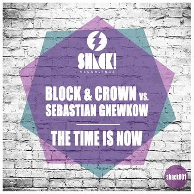 The Time Is Now 專輯 Block & Crown