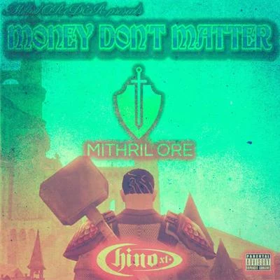 Money Dont Matter 專輯 Chino XL/Apathy/Oktober/Bishop Brigante/Genovese