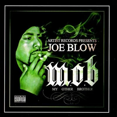 M.O.B. (My Other Brother) 專輯 Joe Blow