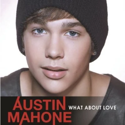 What About Love 專輯 Austin Mahone