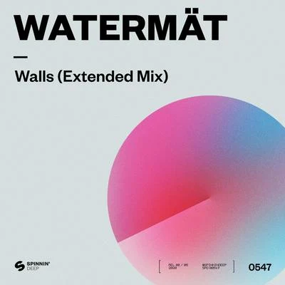 WatermätSneaky Sound System Walls (Extended Mix)