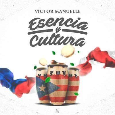 Esencia y Cultura 专辑 Victor Manuelle