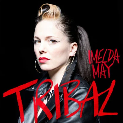 Tribal (Special Edition) 專輯 Imelda May/Mary Black