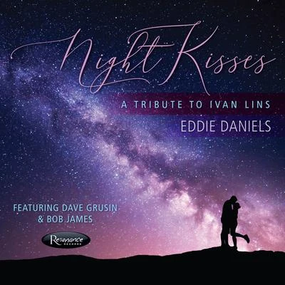 Night Kisses: A Tribute To Ivan Lins 专辑 Jon Faddis/Eddie Daniels/Jimmy Maelen/Marvin Stamm/Jimmy Ponder