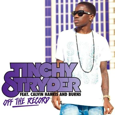 Off the Record (Remixes) 专辑 Tinchy Stryder