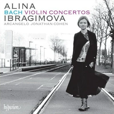 Bach Violin Concertos 專輯 Alastair Ross/Alison Balsom, Alina Ibragimova, Mark Caudle, Alistair Ross/Mark Caudle/Alistair Ross/Alison Balsom, Alina Ibragimova, Alistair Ross, Mark Caudle