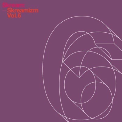 Skreamizm Vol. 6 專輯 Skream/Seven/Pinch/TRG/Ramadanman