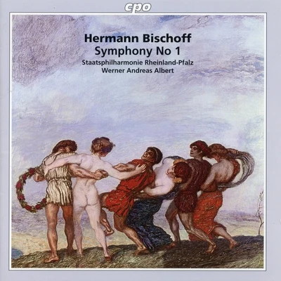 Bischoff: Symphony No. 1 in E Major, Op. 16 專輯 James Lockhart/Staatsphilharmonie Rheinland-Pfalz