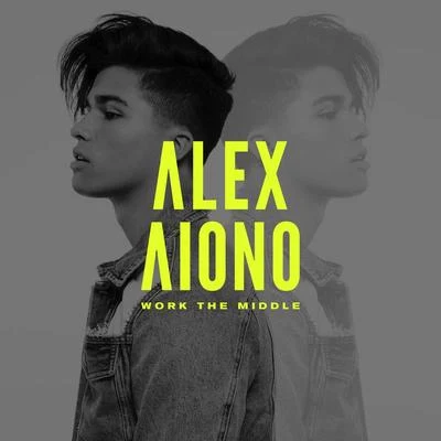 Work The Middle 專輯 Alex Aiono