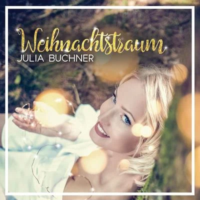 Weihnachtstraum 專輯 Julia Buchner/Harris & Ford