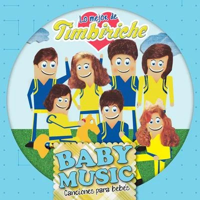 Baby Music - Timbiriche 专辑 Baby Music/Songs For Children/Kids Music/The Hit Crew Kids