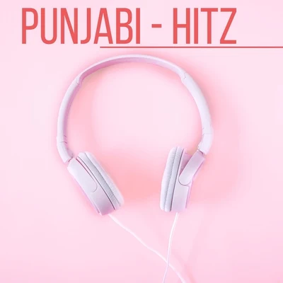 Punjabi hitz 专辑 Karan Aujla