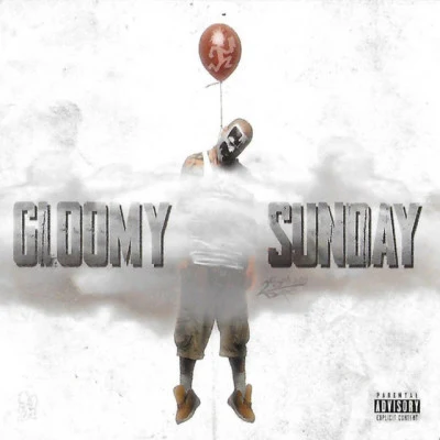 Gloomy Sunday (Re-Issue) 專輯 Trelb/Shaggy 2 Dope/Damius/Blackfoot505/Dienasty the Mexican Thuggalo