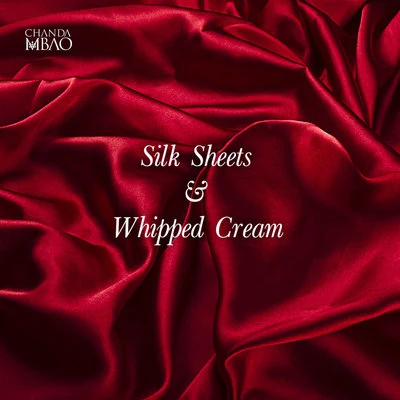 Silk Sheets and Whipped Cream 专辑 Ohno/Chanda Mbao