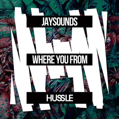 Where You From 專輯 JaySounds/WOAK