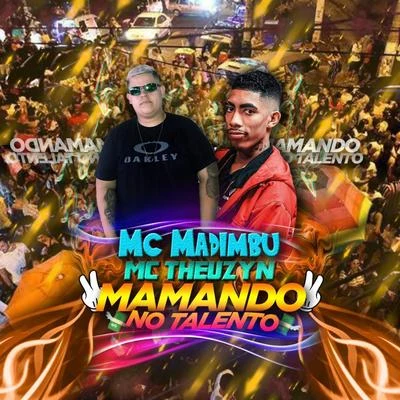 Mamando no Talento 專輯 MC Theuzyn/Mc Pedrinho