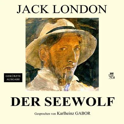 Der Seewolf (Gekürzte Ausgabe) 專輯 Eduard Mörike/Audio Media Digital Hörbücher/Karlheinz Gabor