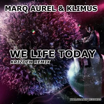 We Life Today 專輯 Marq Aurel