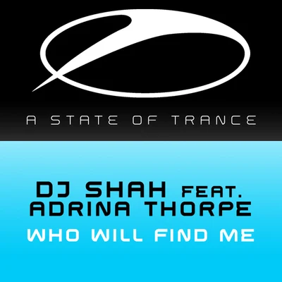 Who Will Find Me 专辑 DJ Shah