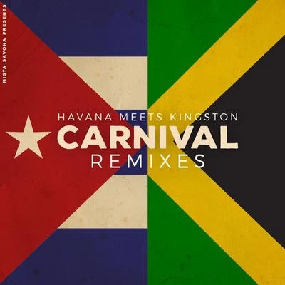 Mista SavonaBig Youth Carnival Remixes (Havana Meets Kingston)