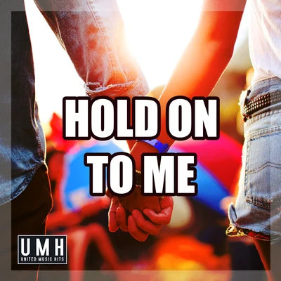 Hold On To Me (Radio Edit) 專輯 Iceman/Syndrome/Destination/Astrix/Quintino & Blasterjaxx