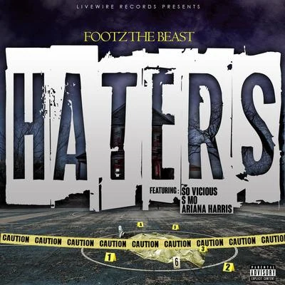 Footz the BeastCalvin Haters (feat. S Mo, So Vicious & Ariana Harris)