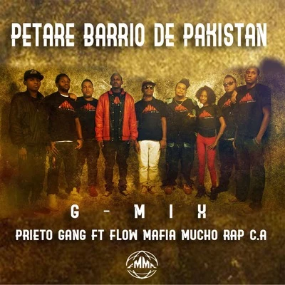 Prieto GangRoming Petare Barrio de Pakistan G-Mix