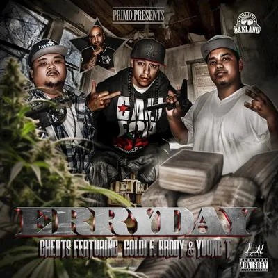 Erryday (feat. Goldi F. Brody & Young T) - Single 專輯 Grumpy/Cheats