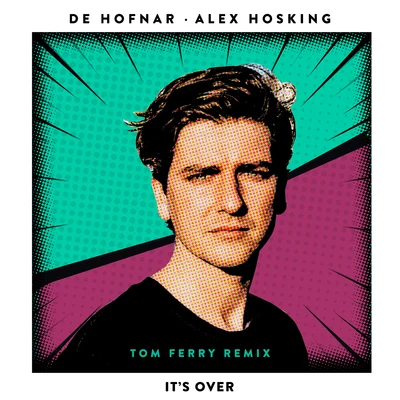 Its Over (Tom Ferry Remix) 專輯 De Hofnar