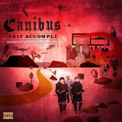 Fait Accompli (HRSMN Super Deluxe Edition) 專輯 Canibus/Phil the Agony/Reef the Lost Cauze/Doap Nixon/Sick Six