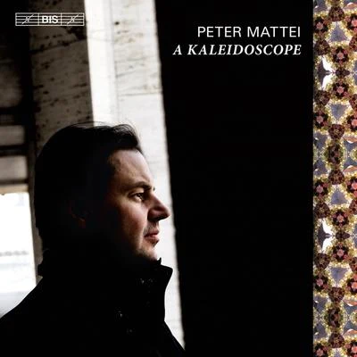 Vocal Music - ORFF, C.ADAM, A.CORNELIUS, P.WENNERBERG, G.STENHAMMAR, W.ADOLPHSON, O. (A Kaleidoscope) (Mattei) 專輯 Peter Mattei