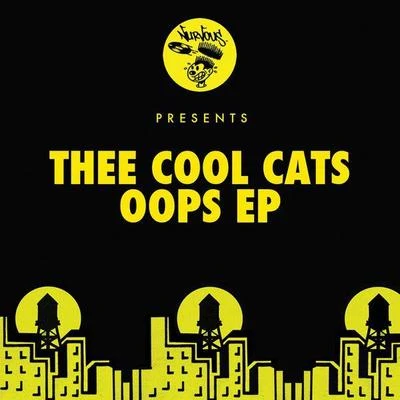 Oops EP 專輯 Thee Cool Cats