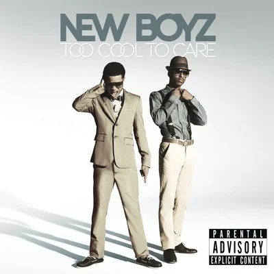 Too Cool To Care 專輯 New Boyz