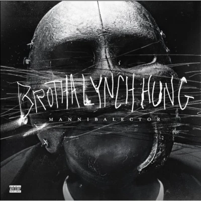 Mannibalector 专辑 Brotha Lynch Hung