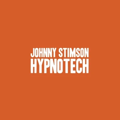 Hypnotech 專輯 Johnny Stimson/Jeff Bernat/Jesse Barrera