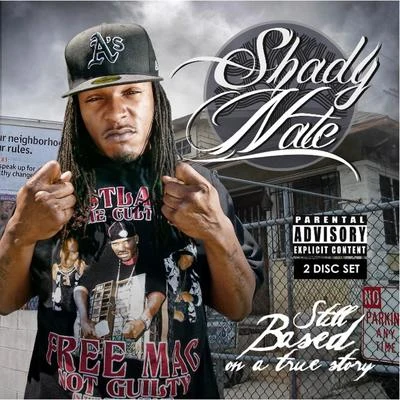 Still Based On A True Story 專輯 Shady Nate