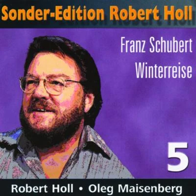 Sonder - Edition Robert Holl (Winterreise - Franz Schzubert) 專輯 Oleg Maisenberg