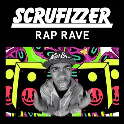 Rap Rave (Remixes) 專輯 TRC/Scrufizzer