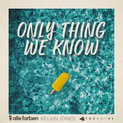 Only Thing We Know 專輯 Kelvin Jones