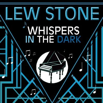 Whispers in the Dark 专辑 Lew Stone