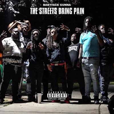 The Streets Bring Pain 专辑 BabyFace Gunna