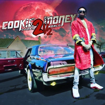 Cookie World 2.5 专辑 Cookie Money/Philthy Rich