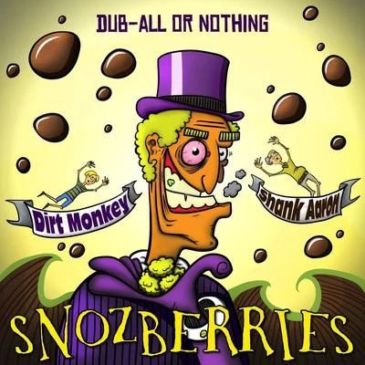 Snozberries 專輯 Dirt Monkey/Protohype