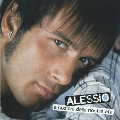 Emozioni della nostra età 专辑 Alessio