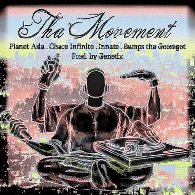 Chace InfiniteBig Gipp Tha Movement (feat. Chace Infinite, Innate & Bumps tha Goosegot)