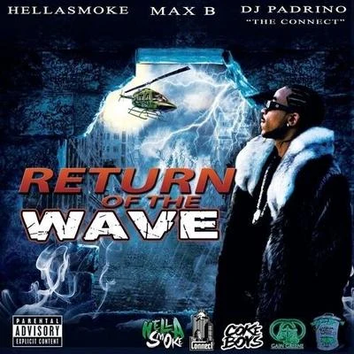 Return Of The Wave 专辑 Max B