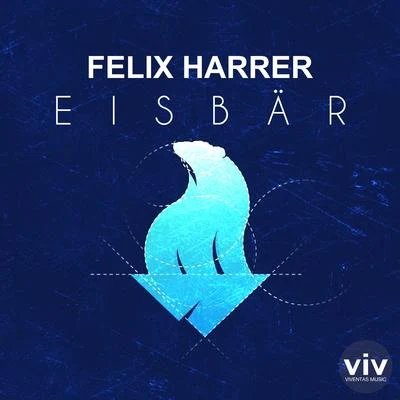 Eisbär 專輯 Felix Harrer